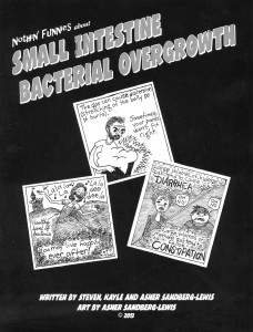 SIBO comic book by Dr. Sandberg-Lewis from the SIBO Center.  The guy also plays a mean guitar singing about the digestive system.
